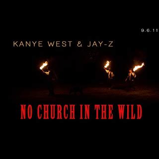 kanye west church in the wild|no church in the wild lyrics meaning.